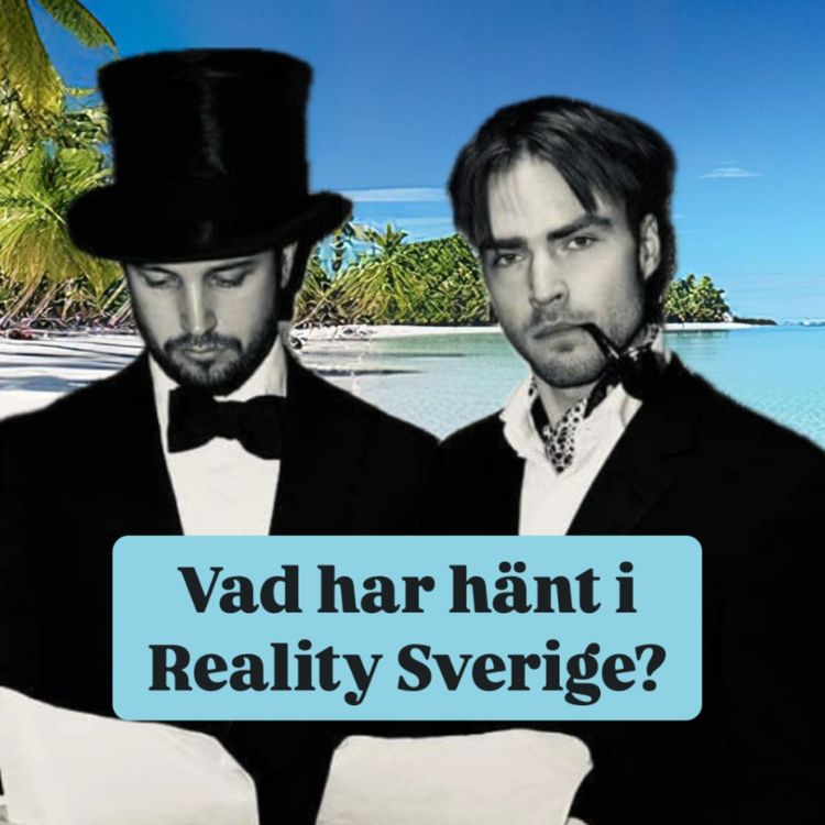 cover art for Vad har hänt i Reality-Sverige 7/11 