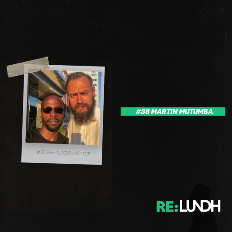 cover art for 38 Re:Lundh - Martin Mutumba