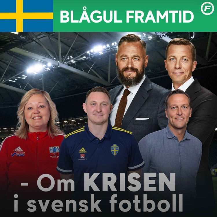 cover art for Blågul Framtid 16 - "Då kommer fotbollen sakta dö ut"