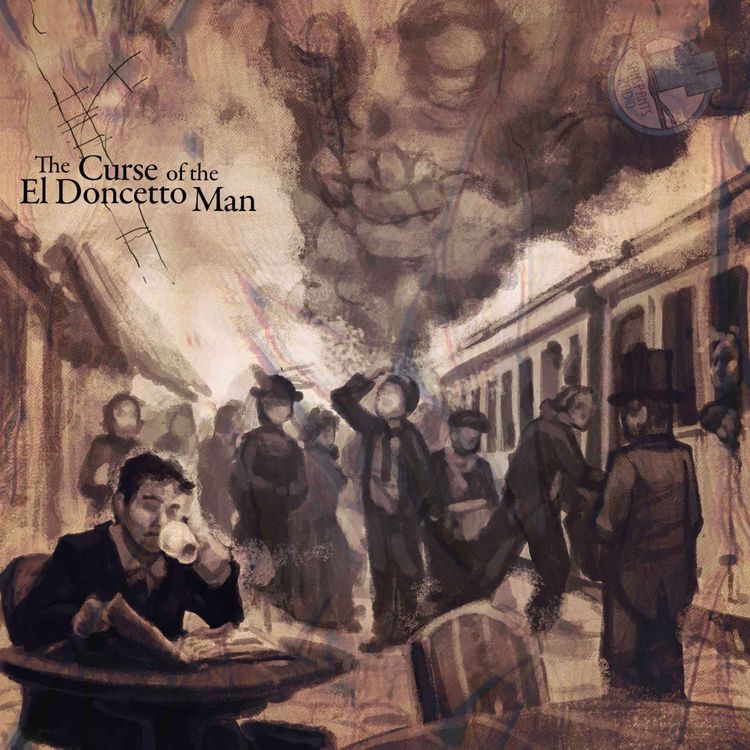 cover art for The Curse of The El Doncetto Man Chapter Three
