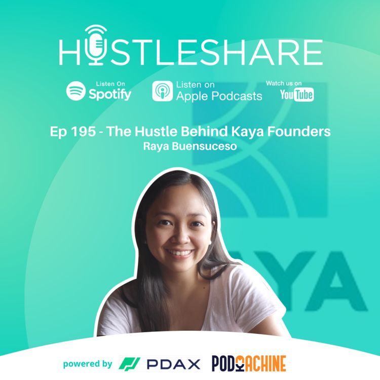 cover art for Raya Buensuceso - The Hustle Behind Kaya Founders