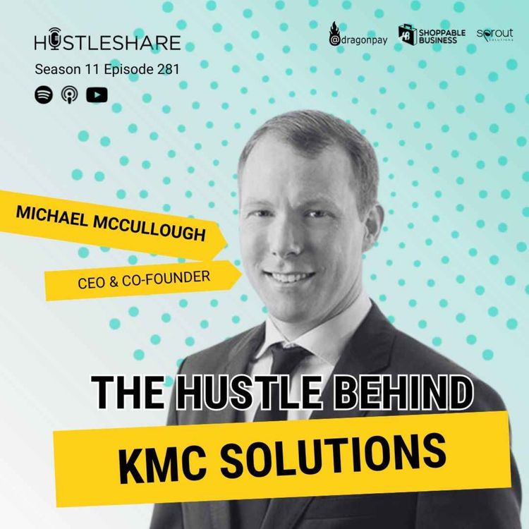 cover art for Michael McCullough - The Hustle Behind KMC Solutions