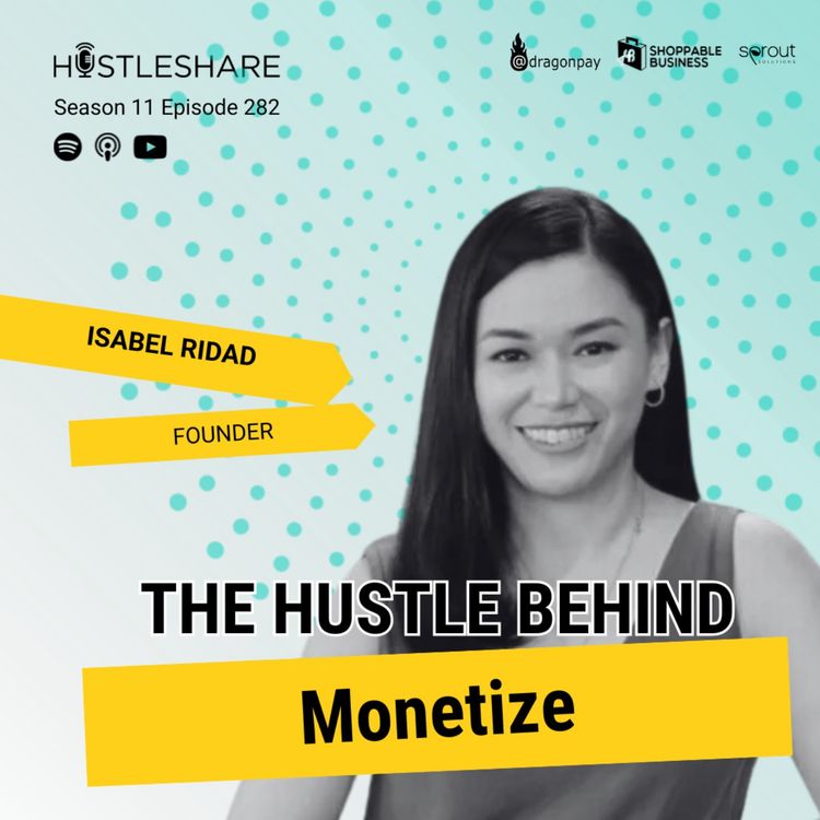 cover art for Isabel Ridad - The Hustle Behind Monetize