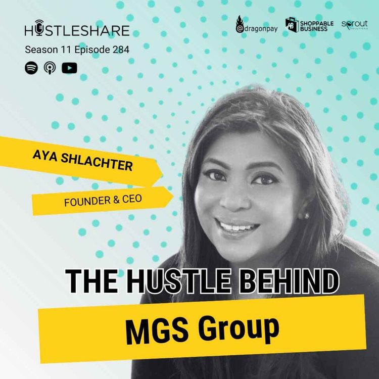 cover art for Aya Shlachter - The Hustle Behind MGS Group