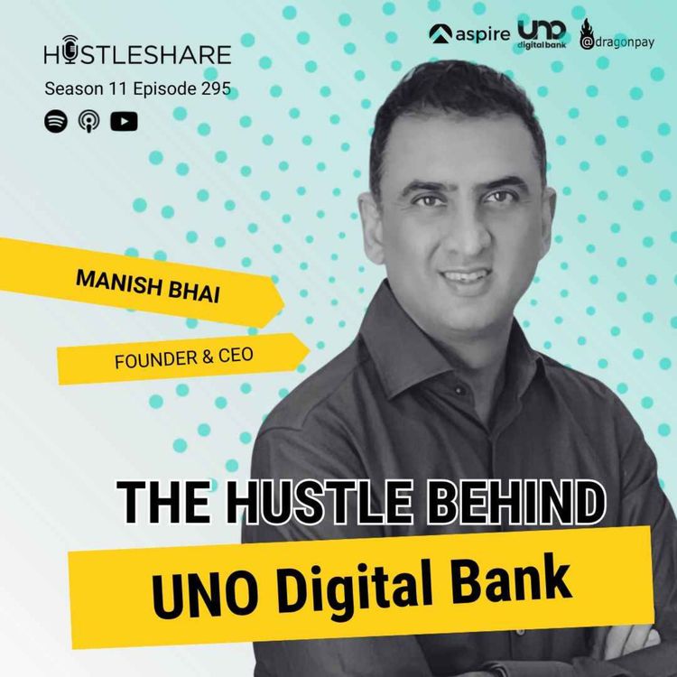 cover art for Manish Bhai - The Hustle Behind UNO Digital Bank