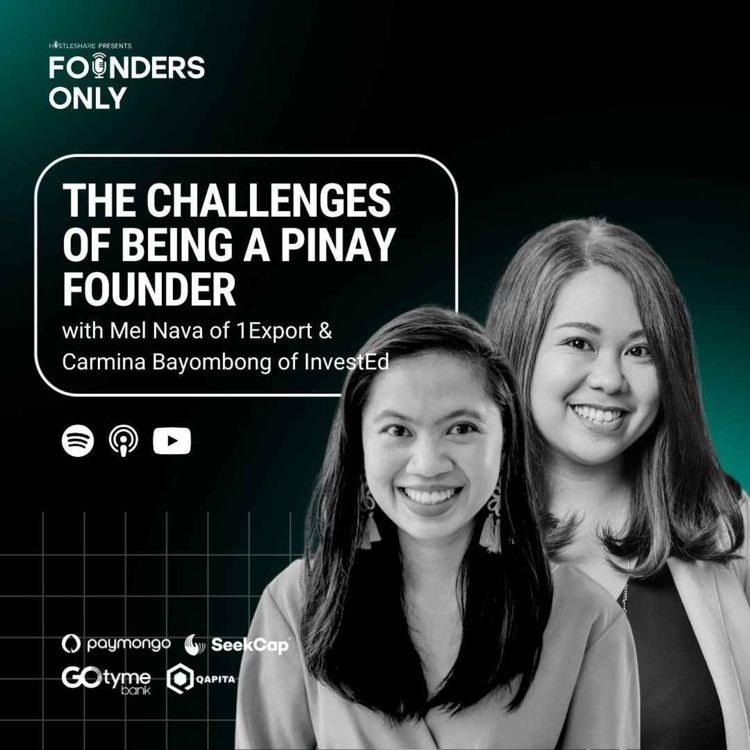 cover art for The challenges of being a Pinay Founder w/ Mel Nava of 1Export and Carmina Bayombong of InvestEd