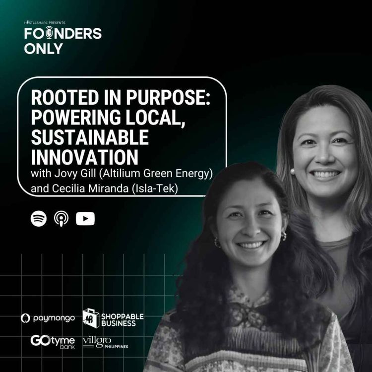 cover art for Rooted in Purpose: Powering Local, Sustainable Innovation with Jovy Gill and Cecilia Miranda