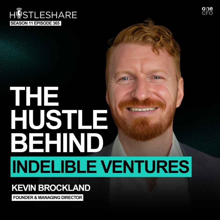 cover art for Kevin Brockland- The Hustle Behind Indelible Ventures
