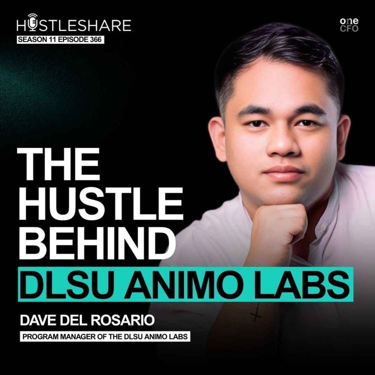 cover art for Dave Del Rosario- The Hustle Behind DLSU Animo Labs