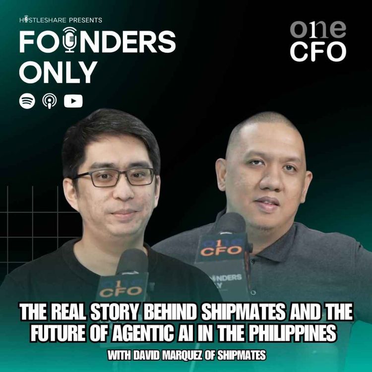 cover art for Founders Only S2 EP 4: The Real Story Behind Shipmates And The Future Of Agentic AI in the Philippines w/ David Marquez