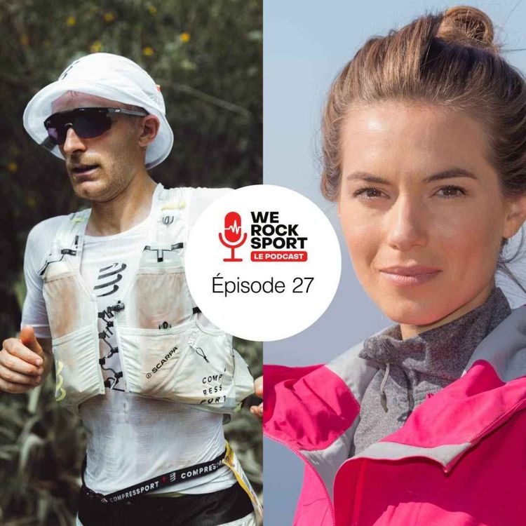 cover art for L’ÉPOPÉE DE L’ULTRA TRAIL : WE ROCK SPORT LE PODCAST AVEC AURÉLIEN DUNAND-PALLAZ