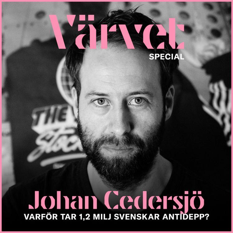 cover art for SPECIAL: Johan Cedersjö om varför 1,2 miljoner svenskar tar antidepp