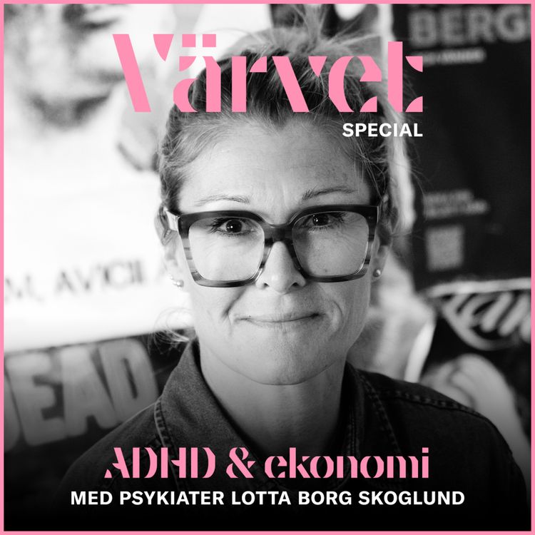 cover art for SPECIAL: Lotta Borg Skoglund – Om ADHD och ekonomi
