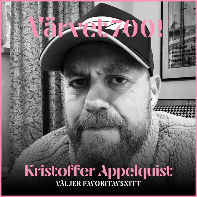 cover art for 700! Kristoffer Appelquist väljer favoritavsnitt