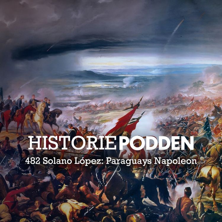 cover art for 482. Solano López: Paraguays Napoleon