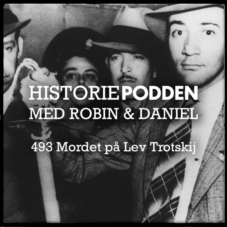 cover art for 493. Mordet på Lev Trotskij