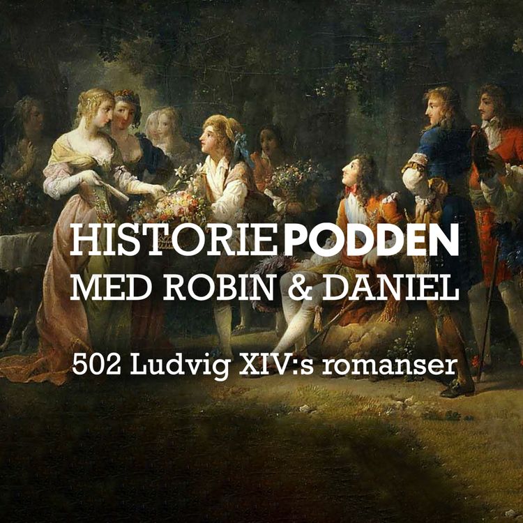 cover art for 502. Ludvig XIV:s romanser