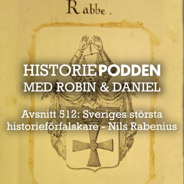 cover art for 512. Sveriges största historieförfalskare - Nils Rabenius