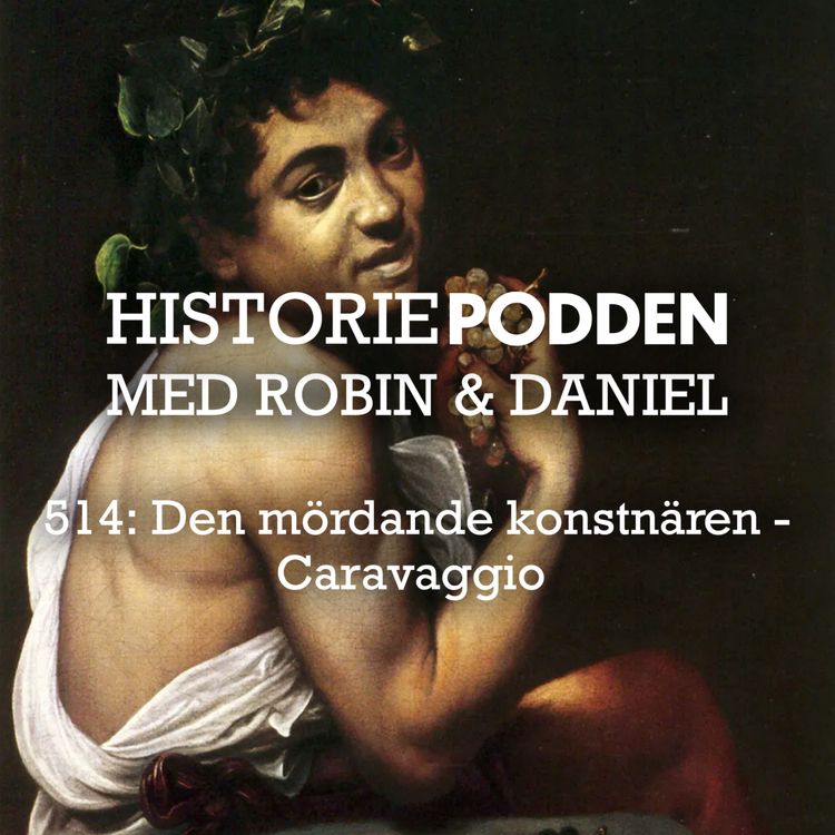 cover art for 514. Den mördande konstnären - Caravaggio