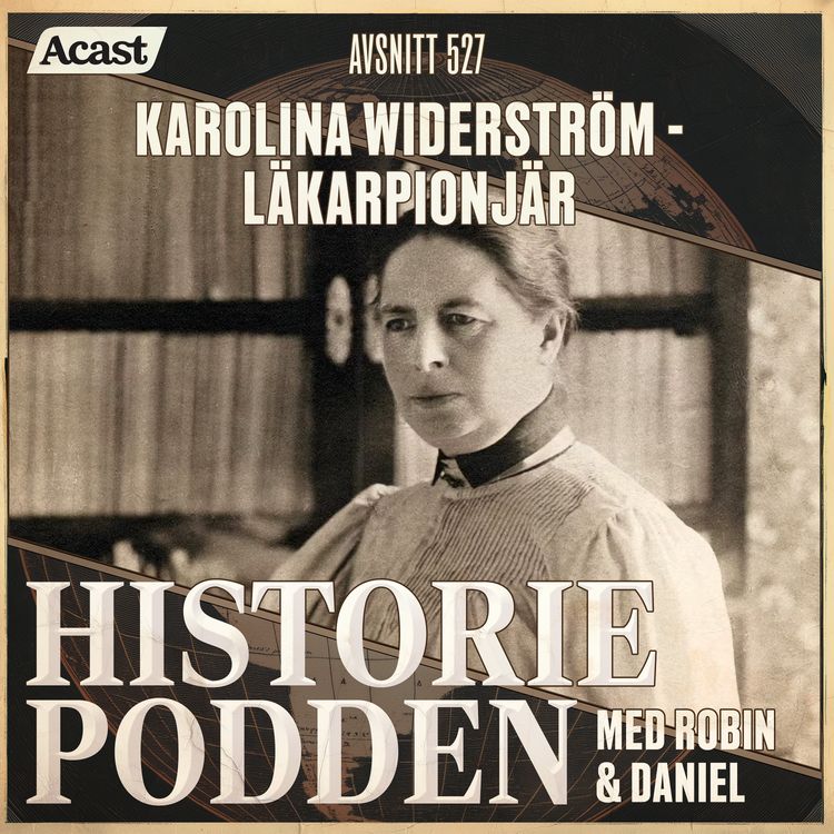 cover art for 527. Karolina Widerström - läkarpionjär