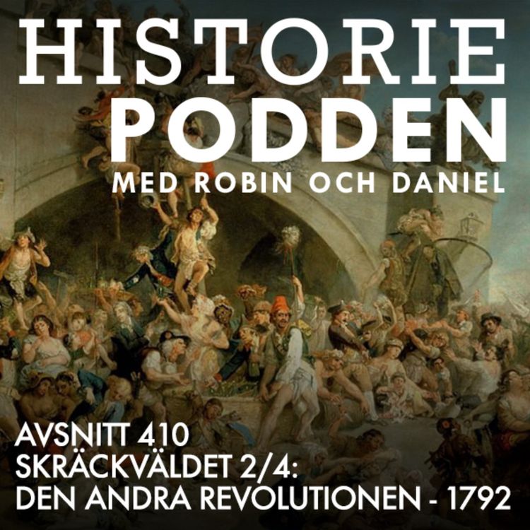 cover art for 410. Skräckväldet 2/4: Den andra revolutionen - 1792
