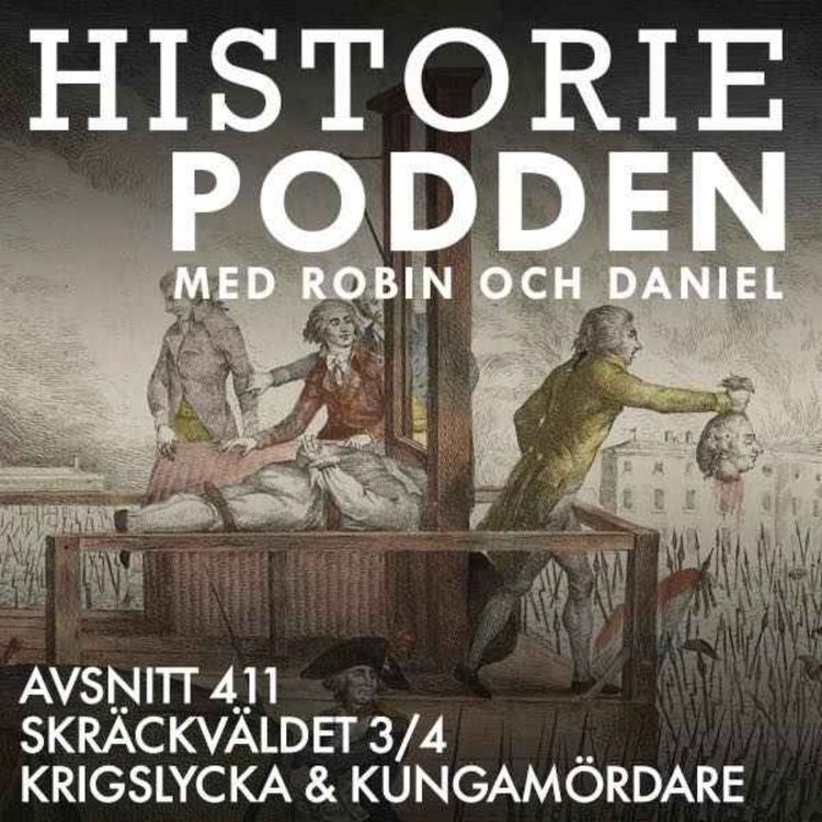 cover art for 411. Skräckväldet 3/4: Krigslycka & kungamördare