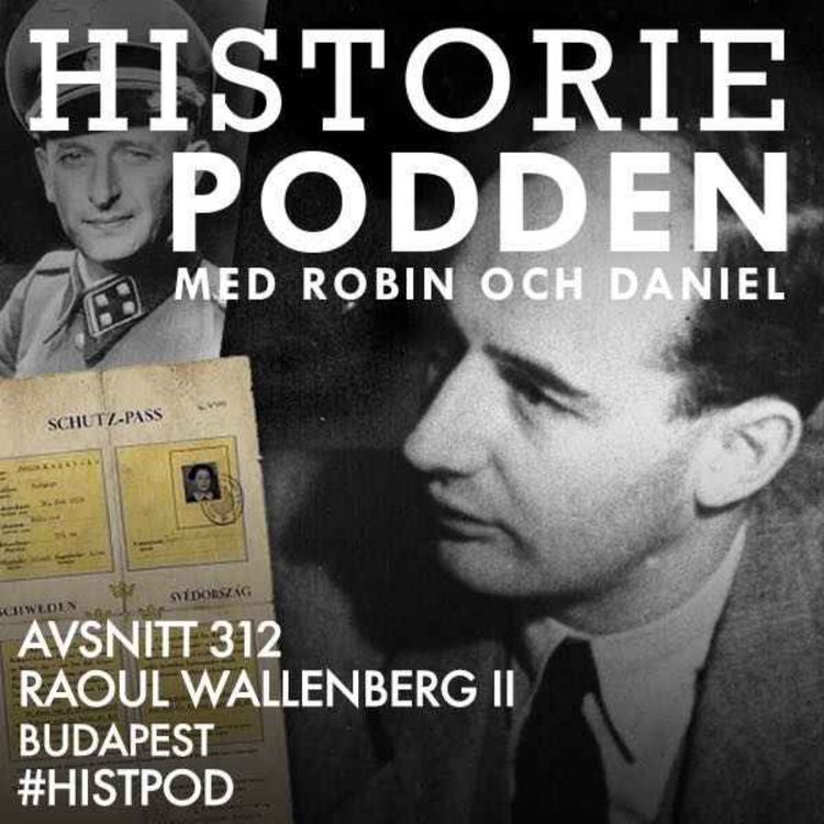 cover art for 312. Raoul Wallenberg II: Budapest