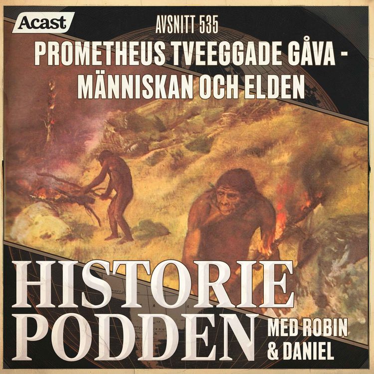 cover art for 535. Prometheus tveeggade gåva - människan och elden