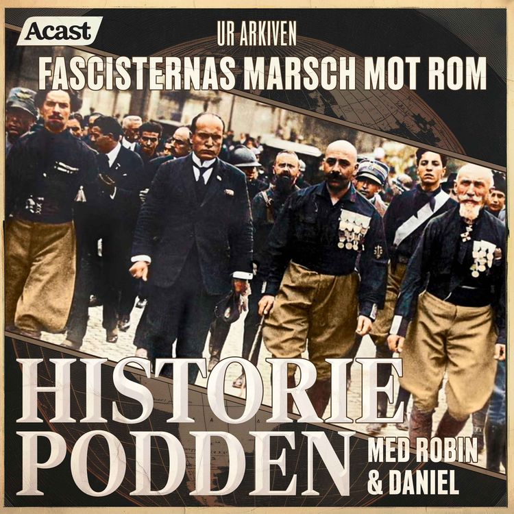 cover art for Ur arkiven: Fascisternas marsch mot Rom (nr 287)