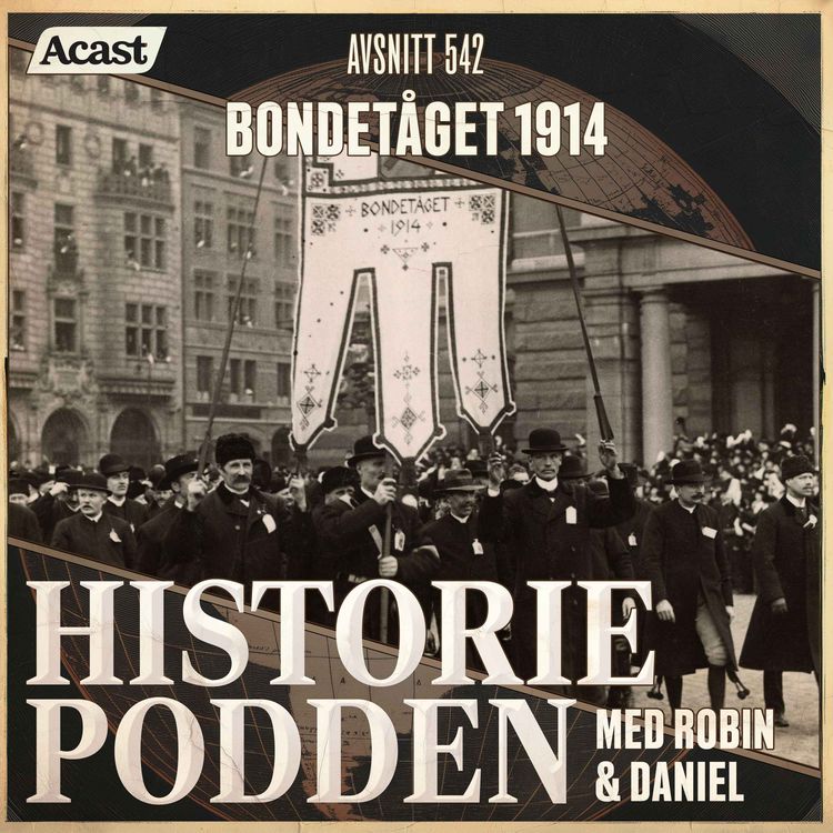 cover art for 542. Bondetåget 1914: 30 000 lantbrukare på Stockholms gator