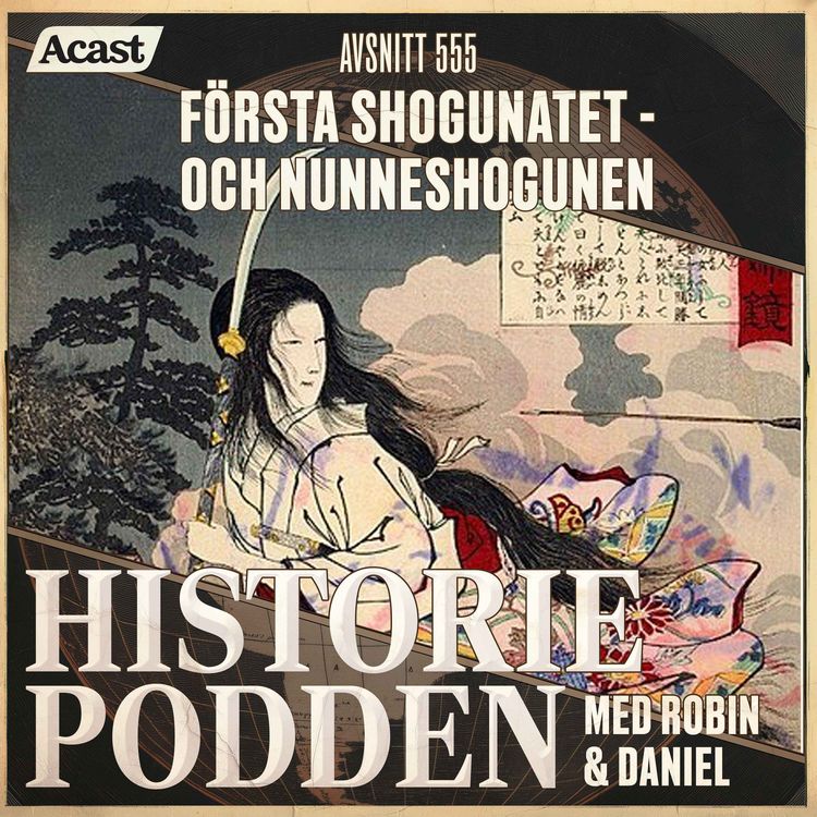 cover art for 545. Första shogunatet - och nunneshogunen