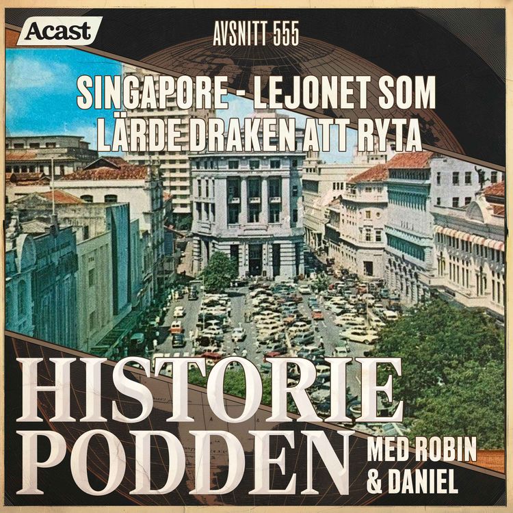 cover art for 555. Singapore: Lejonet som lärde draken att ryta