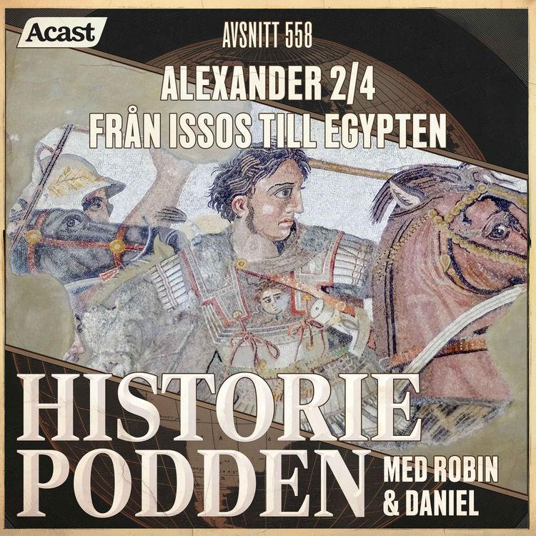 cover art for 558. Alexander 2/4: Från Issos till Egypten