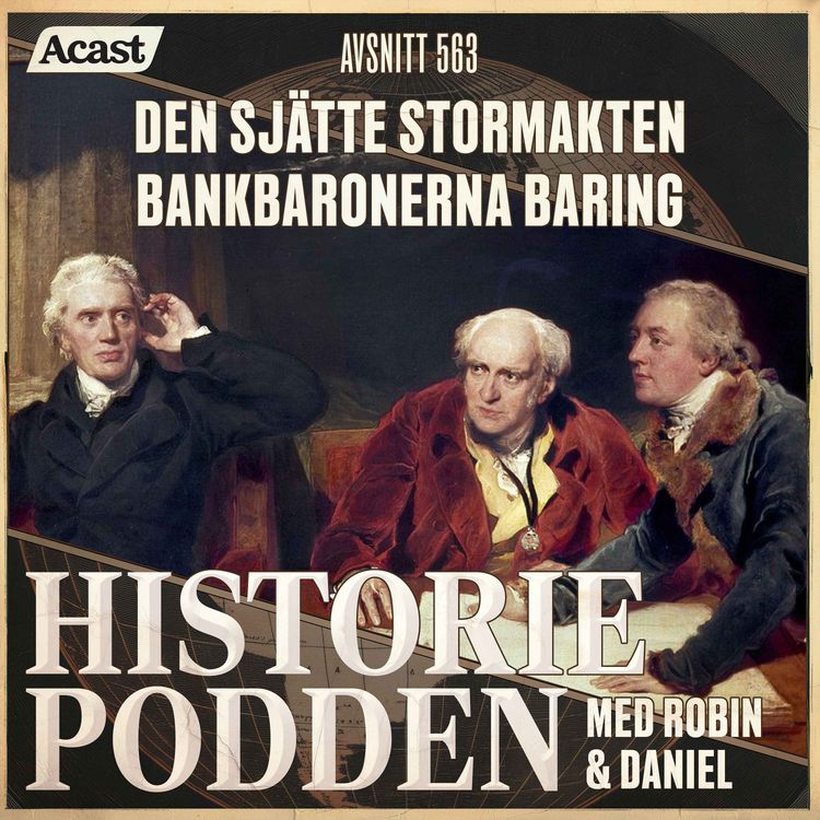 cover art for 563. Den sjätte stormakten: bankbaronerna Baring