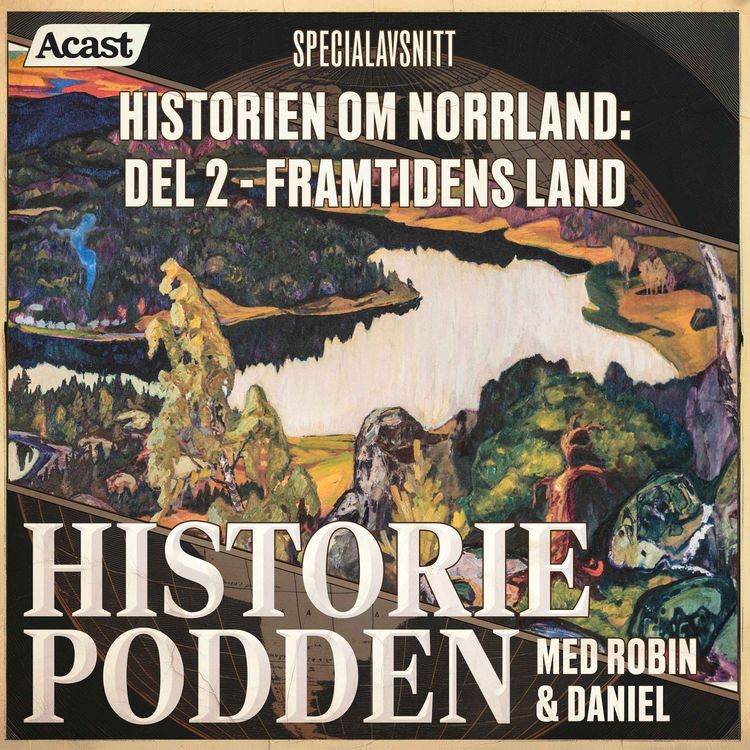 cover art for Specialavsnitt: Historien om Norrland: Framtidens land