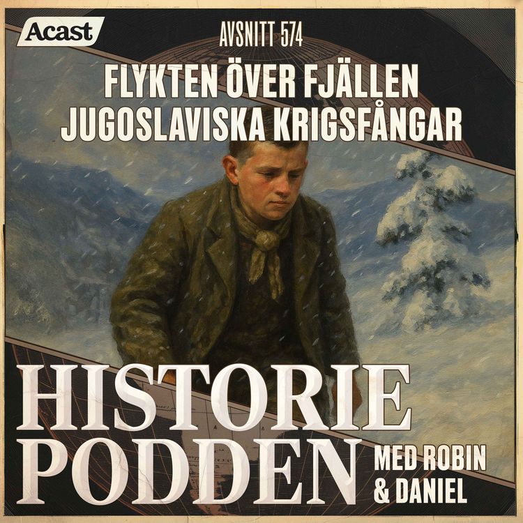 cover art for 574. Flykten över fjällen: Jugoslaviska krigsfångars flykt från nazisternas nordnorska läger