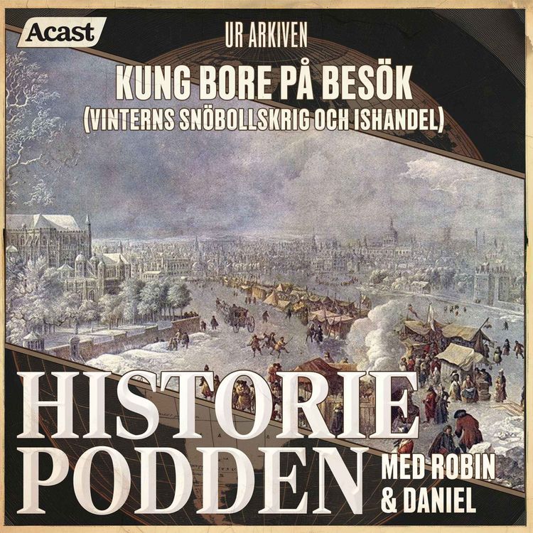 cover art for Ur arkiven: Kung Bore på besök (nr 336, vinterns snöbollskrig och ishandel)