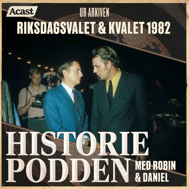 cover art for Ur arkiven: Riksdagsvalet & kvalet 1982 (nr 117)