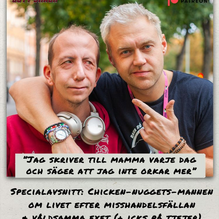 cover art for Specialavsnitt: Chicken-nuggets mannen om livet efter misshandelsfällan & det våldsamma exet