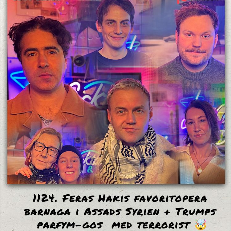 cover art for 1124. DEL 1: Feras Hakis favoritopera, barnaga i Assads Syrien & Trumps parfymgos med terrorist