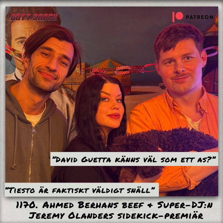 cover art for 1170. DEL 2: Ahmed Berhans beef & Super-DJ:n Jeremy Olanders sidekick-premiär