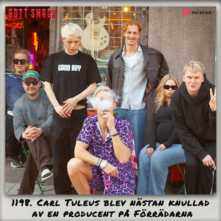 cover art for 1198. DEL 2: Carl Tuleus blev nästan knullad av en producent på Förrädarna