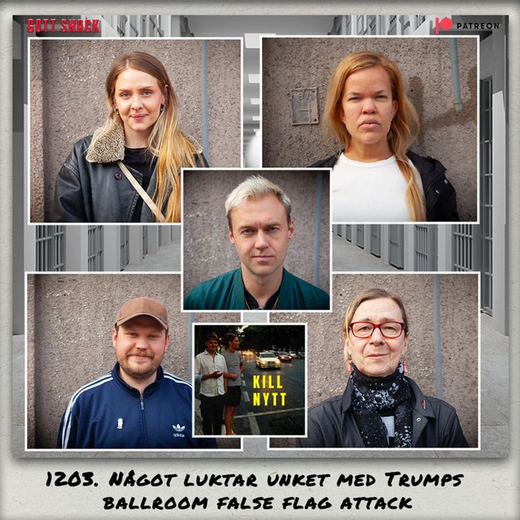 cover art for 1203. DEL 1: Något luktar unket med Trumps ballroom false flag attack