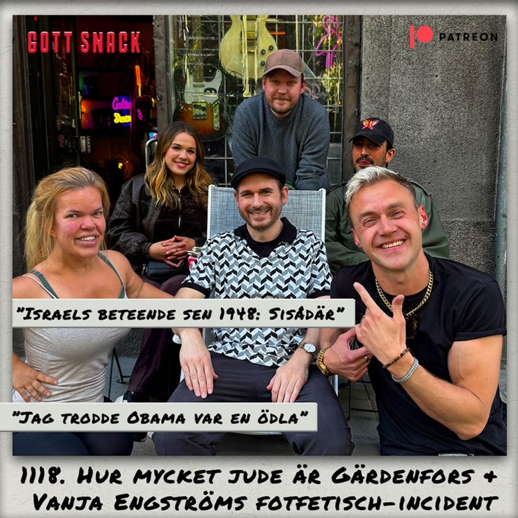cover art for 1118. DEL 1: Hur mycket jude är Gärdenfors & Vanja Engströms fotfetisch-incident 