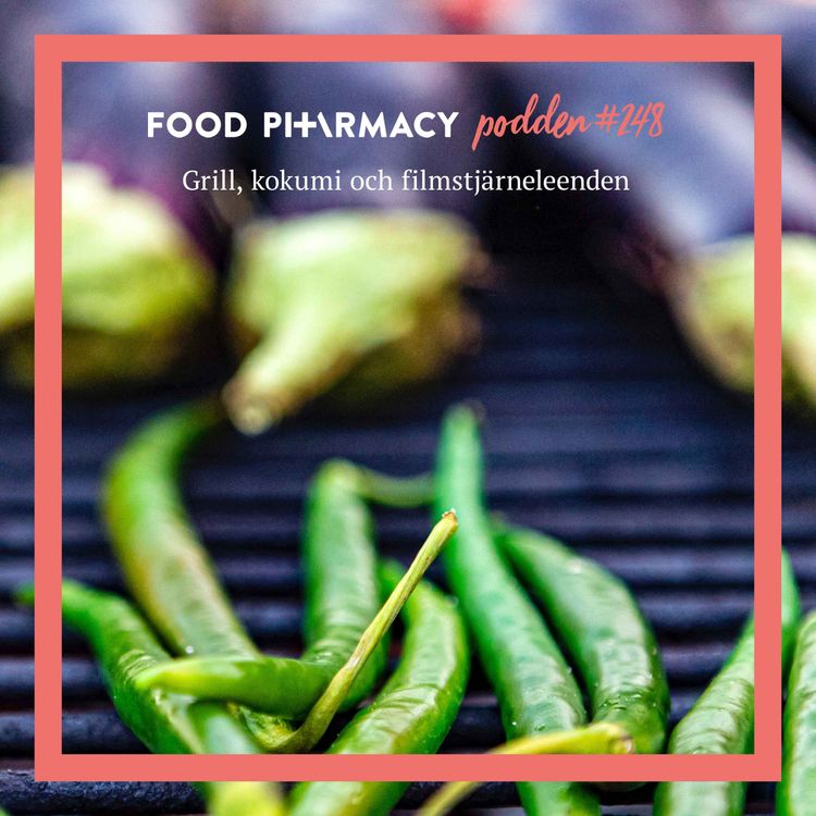 cover art for 248. Grill, kokumi och filmstjärneleenden