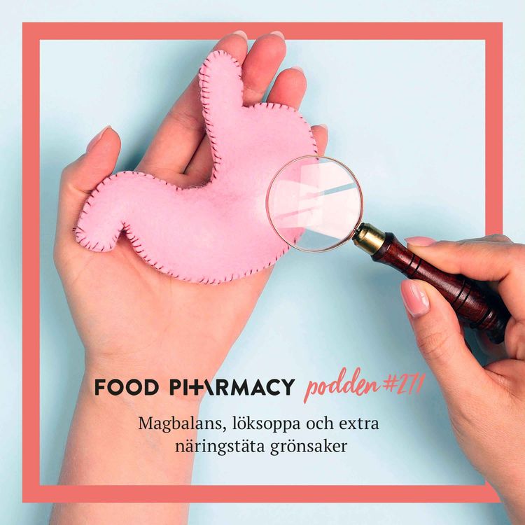 cover art for 271. Magbalans, löksoppa och extra näringstäta grönsaker