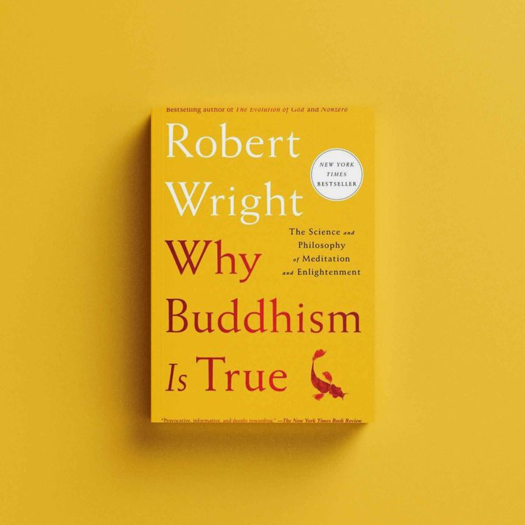 cover art for Why Buddhism Is True