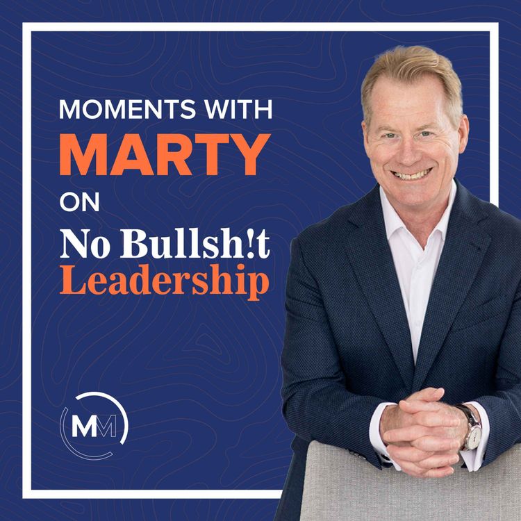 cover art for Moment #30: Why Do Leaders Believe Their Own Bullsh!t?