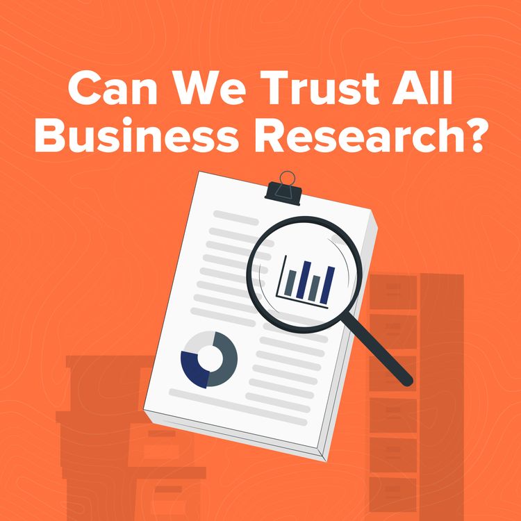 cover art for 357. The Business Research Scam No One Talks About: What should you believe?