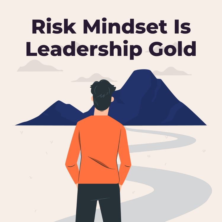 cover art for Moment 134. The Indispensable Value Of a Risk Mindset